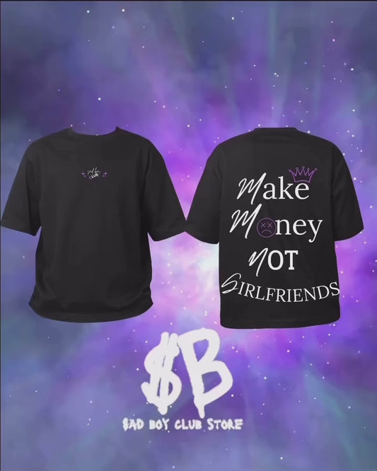 Make money not girlfriends